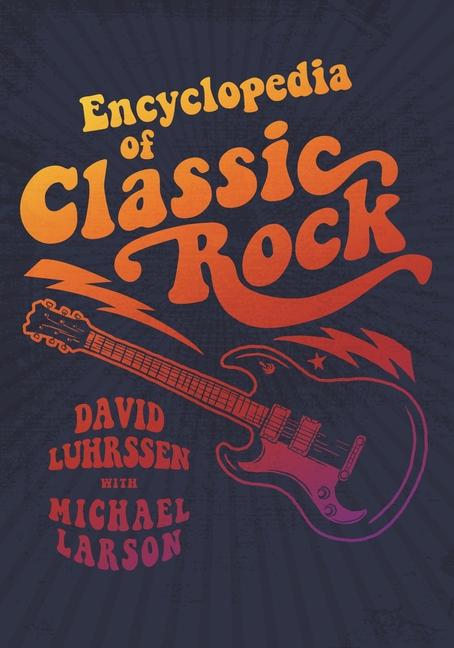Carte Encyclopedia of Classic Rock Michael Larson
