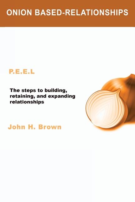 Knjiga Onion Based-Relationships John H Brown