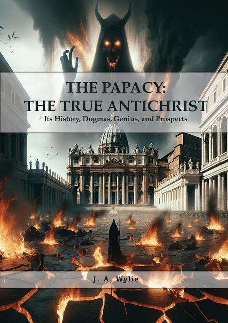 Buch The Papacy J. A. Wylie