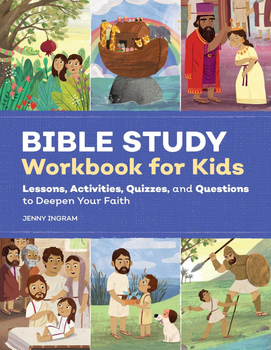 Książka Bible Study Workbook for Kids: Lessons, Activities, Quizzes, and Questions to Deepen Your Faith 