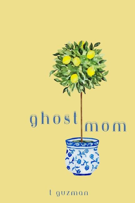 Knjiga Ghost Mom T Guzman