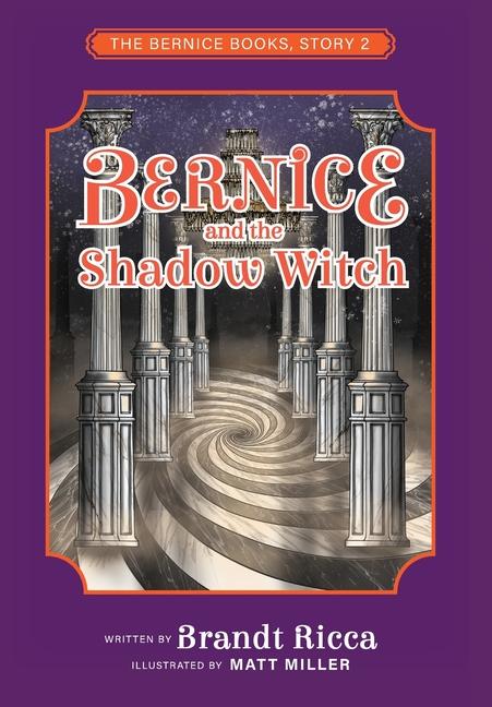 Kniha Bernice and the Shadow Witch Matt Miller