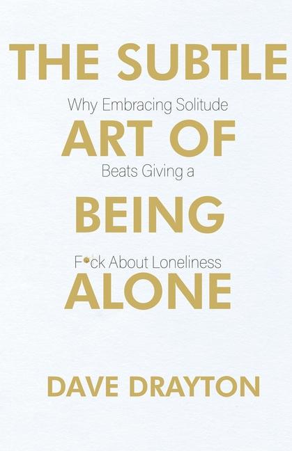 Carte The Subtle Art of Being Alone 