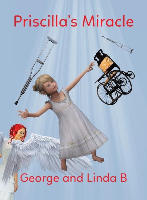 Buch Priscilla's Miracle George and Linda B