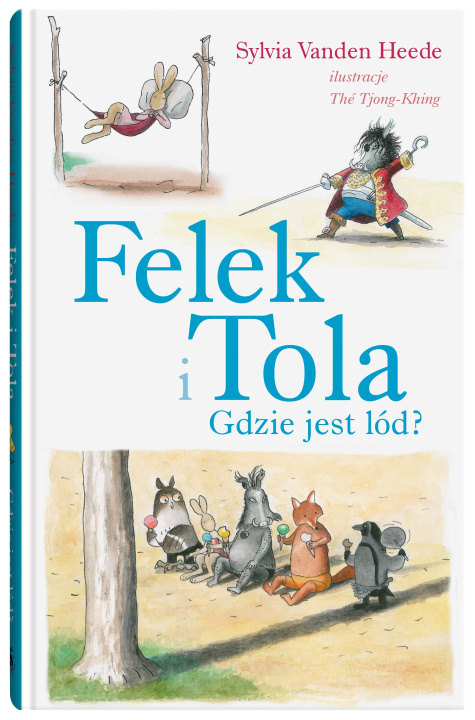 Kniha Felek i Tola Gdzie jest lód? Vanden Sylvia