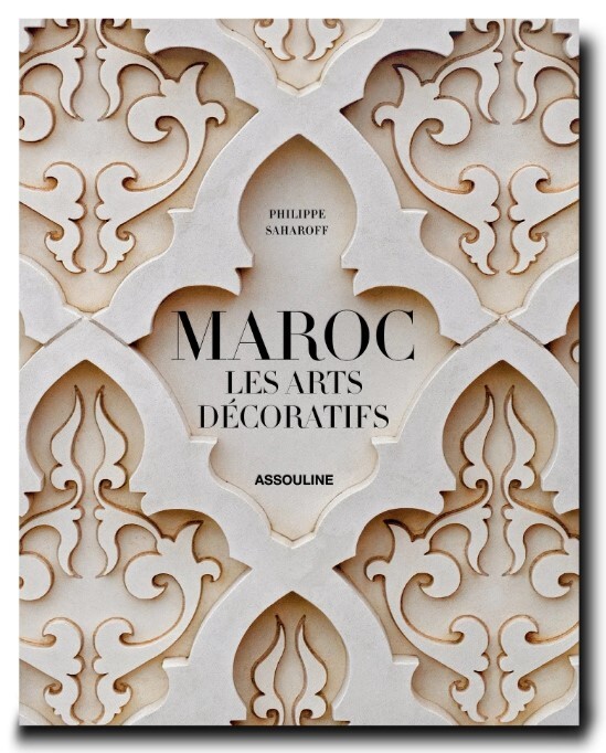 Könyv Maroc: Les Arts Décoratifs Saharoff