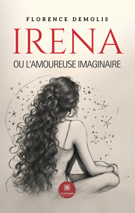 Könyv IRENA OU AMOUREUSE IMAGINAIRE FLORENCE DEMOLIS