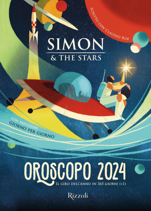 Kniha Oroscopo 2024. Il giro dell'anno in 365 giorni (+1) Simon & the Stars