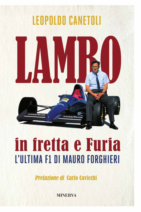 Книга Lambo in fretta e Furia. L'ultima F1 di Mauro Forghieri Leopoldo Canetoli