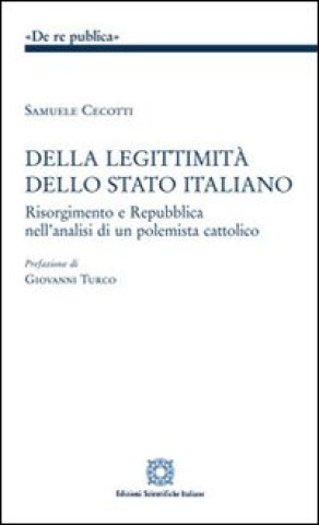 Kniha Della leggitimità dello Stato italiano Samuele Cecotti