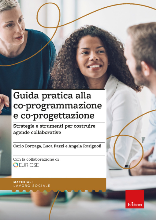 Kniha Guida pratica alla co-programmazione e co-progettazione. Strategie e strumenti per costruire agende collaborative Luca Fazzi