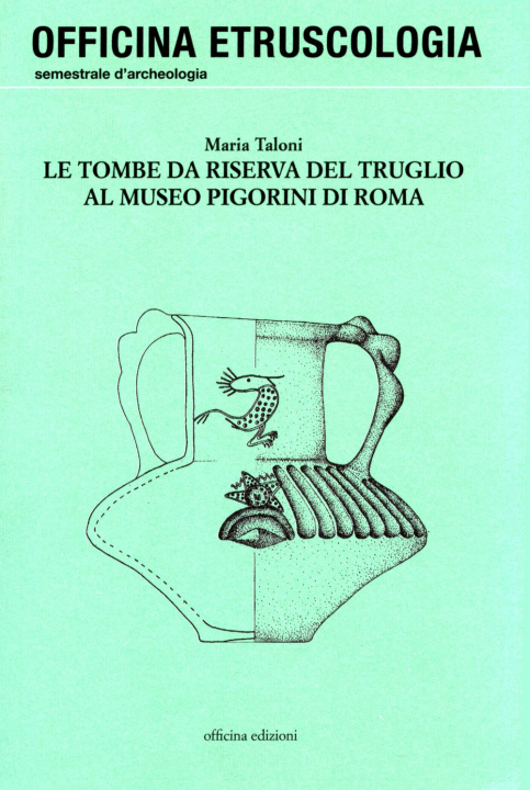 Kniha tombe da riserva del Truglio al Museo Pigorini di Roma Maria Taloni
