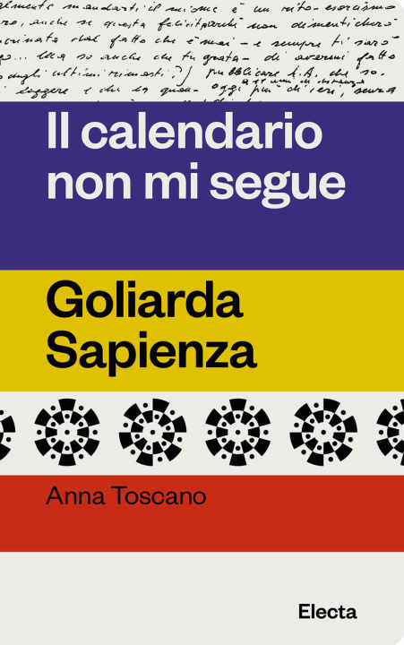 Knjiga calendario non mi segue. Goliarda Sapienza Anna Toscano