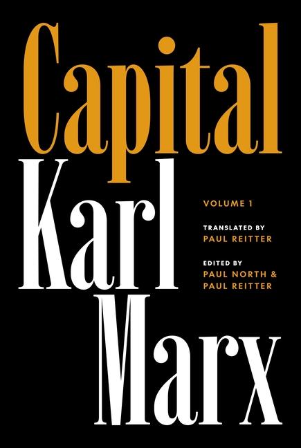 Kniha Capital – Critique of Political Economy, Volume 1 William Clare Roberts