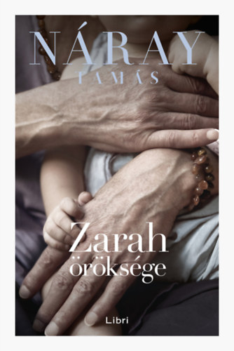 Kniha Zarah öröksége Náray Tamás