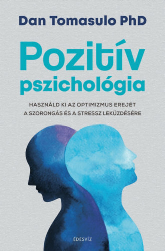 Książka Pozitív pszichológia Dan Tomasulo Phd