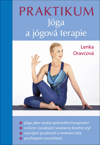 Könyv Praktikum Jóga a jógová terapie Lenka Oravcová
