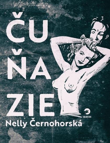 Könyv Čuňazie Nelly Černohorská