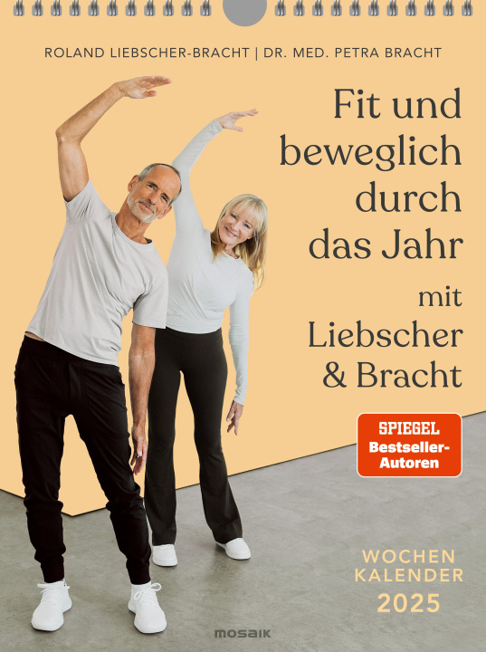 Kalender/Terminbuch Fit und beweglich durch das Jahr mit Liebscher & Bracht 2025 Roland Liebscher-Bracht