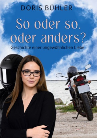 Книга So oder so, oder anders? Doris Bühler
