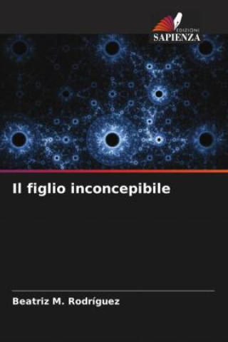 Book Il figlio inconcepibile Beatriz M. Rodríguez