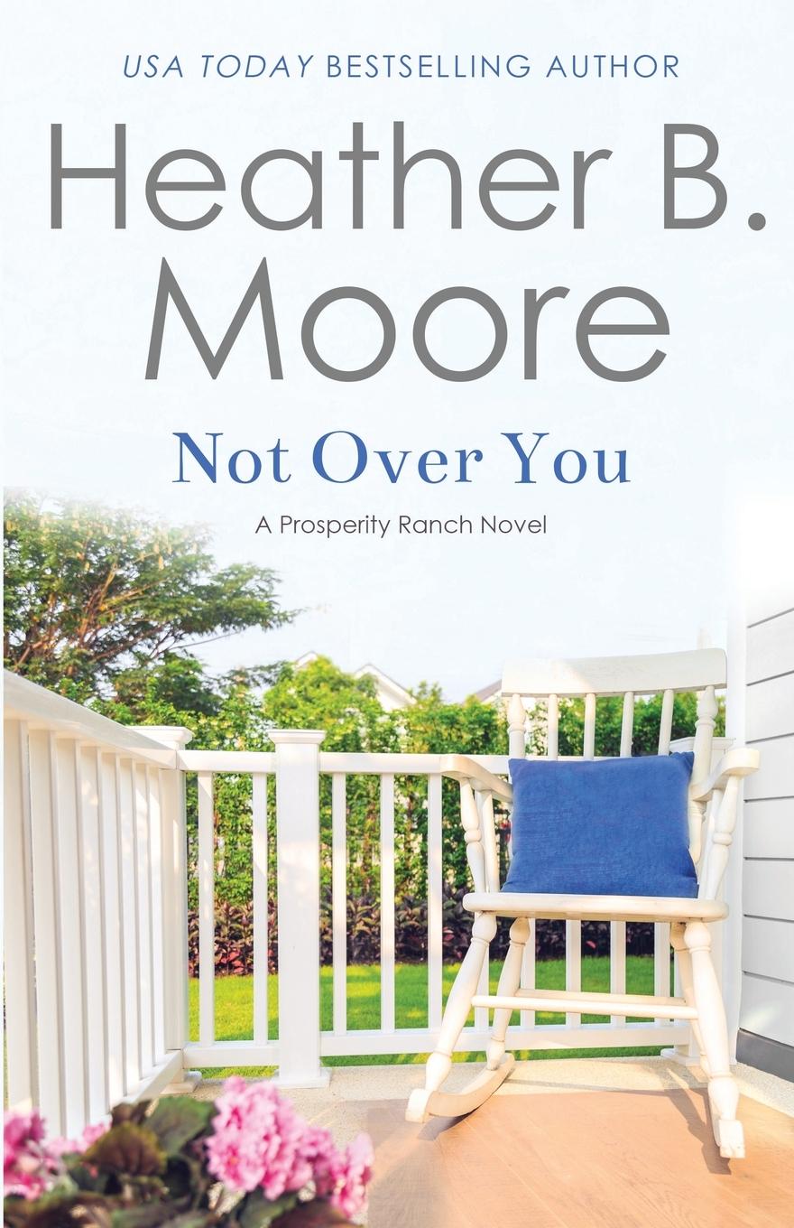 Buch Not Over You Heather B. Moore