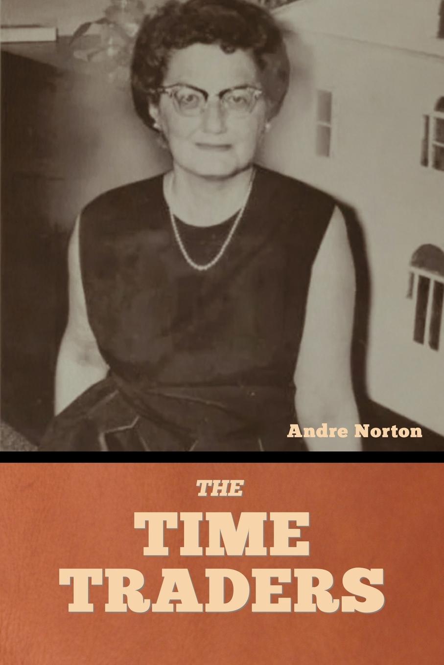 Knjiga The Time Traders Andre Norton
