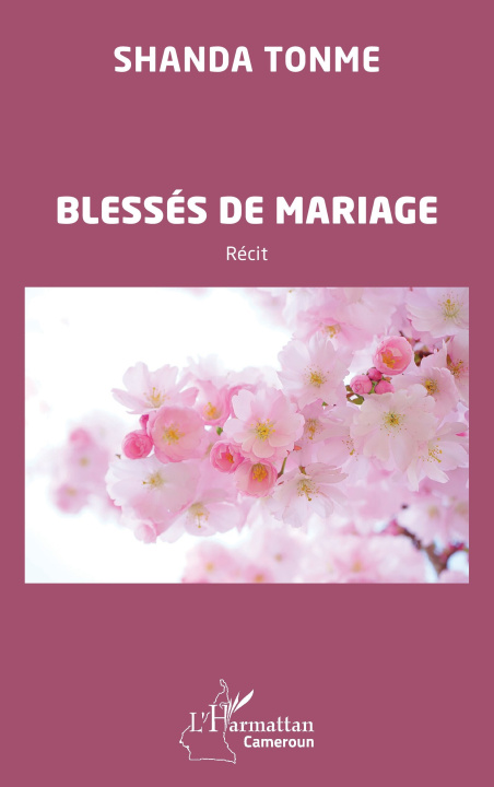 Buch Blessés de mariage Shanda Tonme