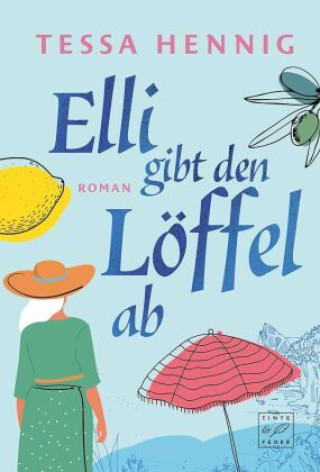 Kniha Elli gibt den Löffel ab Tessa Hennig