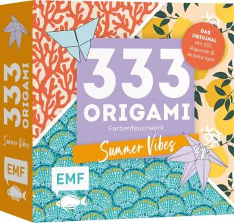 Könyv 333 Origami - Farbenfeuerwerk: Summer Vibes - Zauberschöne Papiere falten für dein Sommergefühl 
