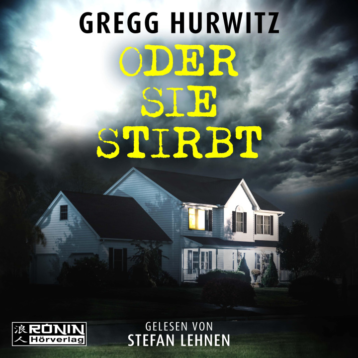 Audio  Oder sie stirbt Gregg Hurwitz