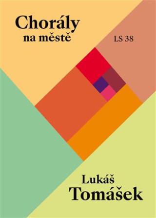 Kniha Chorály na městě Lukáš Tomášek