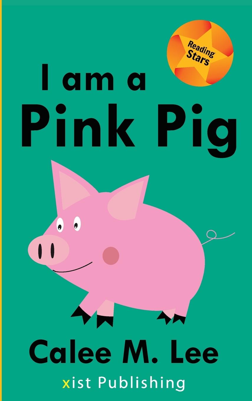 Carte I am a Pink Pig Calee M. Lee