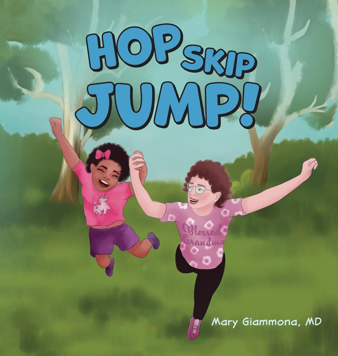 Knjiga HOP, SKIP, JUMP! Mary Giammona MD