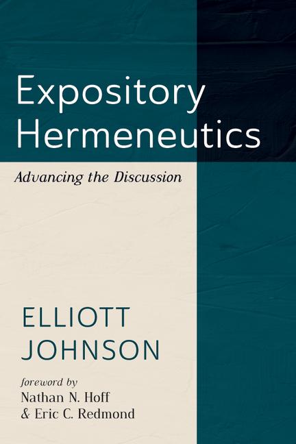 Boek Expository Hermeneutics Elliott Johnson