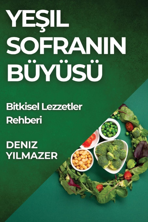 Buch Ye?il Sofran?n Büyüsü Deniz Yılmazer