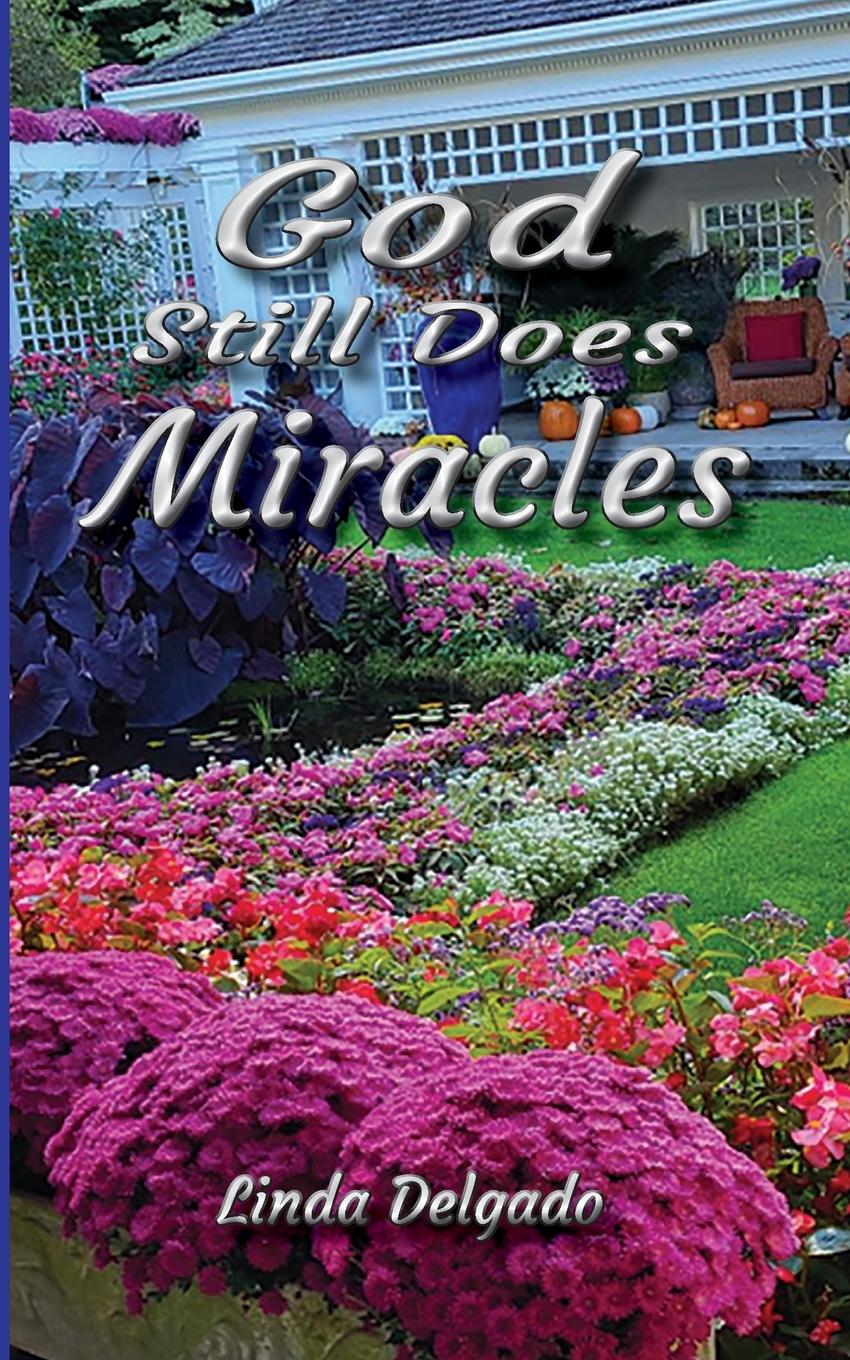 Knjiga God Still Does Miracles Linda Delgado
