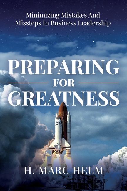 Knjiga Preparing for Greatness H. Marc Helm