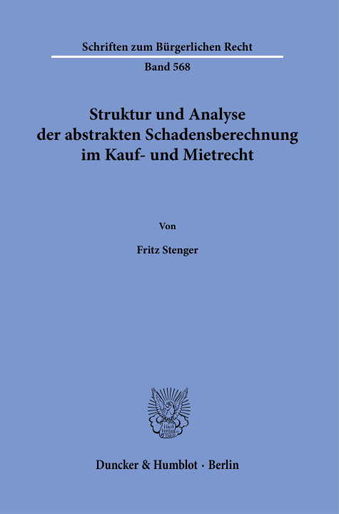 Книга Struktur und Analyse der abstrakten Schadensberechnung im Kauf- und Mietrecht. 