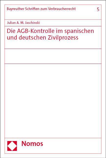 Carte Die AGB-Kontrolle im spanischen und deutschen Zivilprozess 