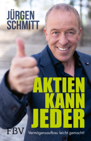 Kniha Aktien kann jeder Jürgen Schmitt