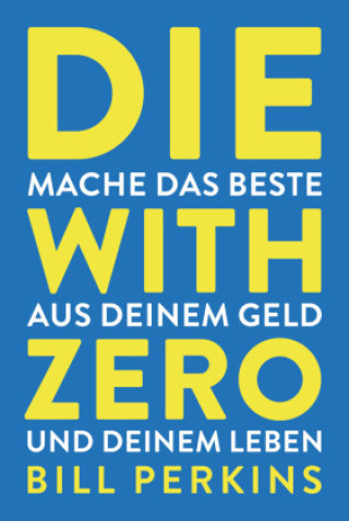 Kniha Die with zero 