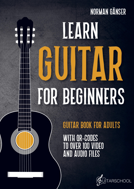 Kniha Learn Guitar for Beginners - Guitar Book for Adults 
