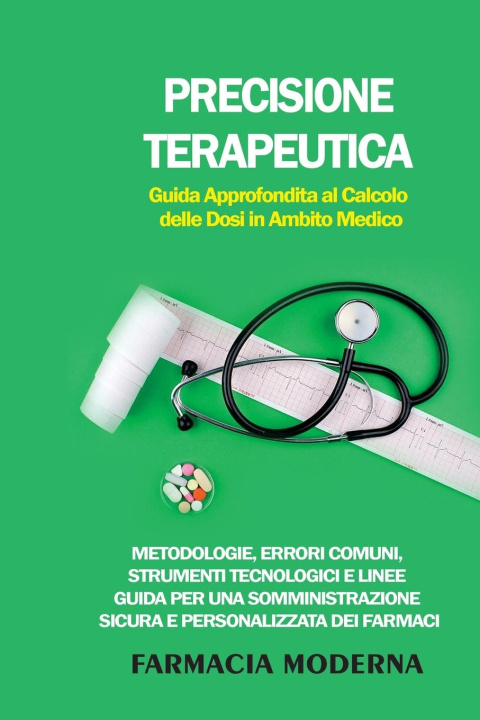 Knjiga Precisione Terapeutica Farmacia Moderna