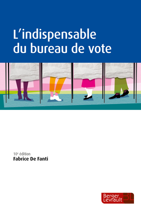Книга L'indispensable du bureau de vote (10e éd.) DE FANTI