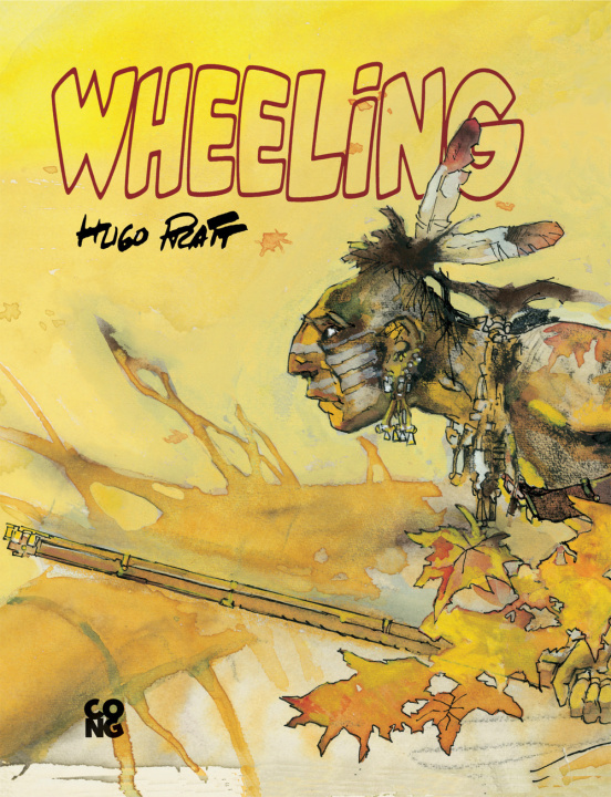Kniha Wheeling Hugo Pratt