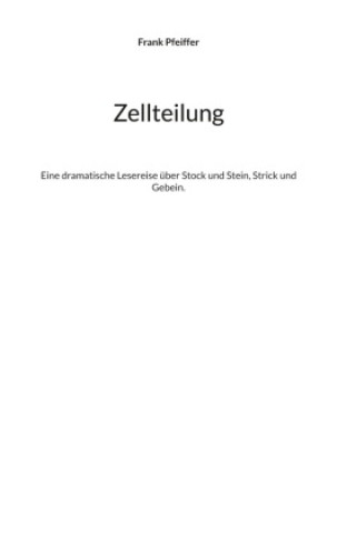 Kniha Zellteilung Frank Pfeiffer