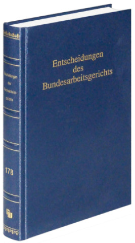Kniha Entscheidungen des Bundesarbeitsgerichts (BAGE 179) Mitglieder des Gerichtshofes Mitglieder des Gerichtshofes