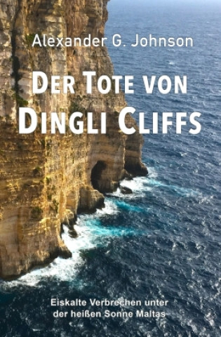 Книга Der Tote von Dingli Cliffs Alexander G. Johnson