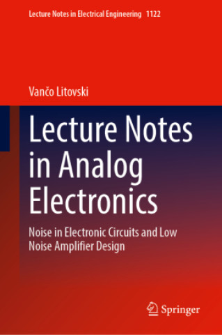 Knjiga Lecture Notes in Analog Electronics Vanco Litovski